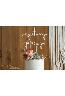 Topper drewniany Wszystkiego Najlepszego