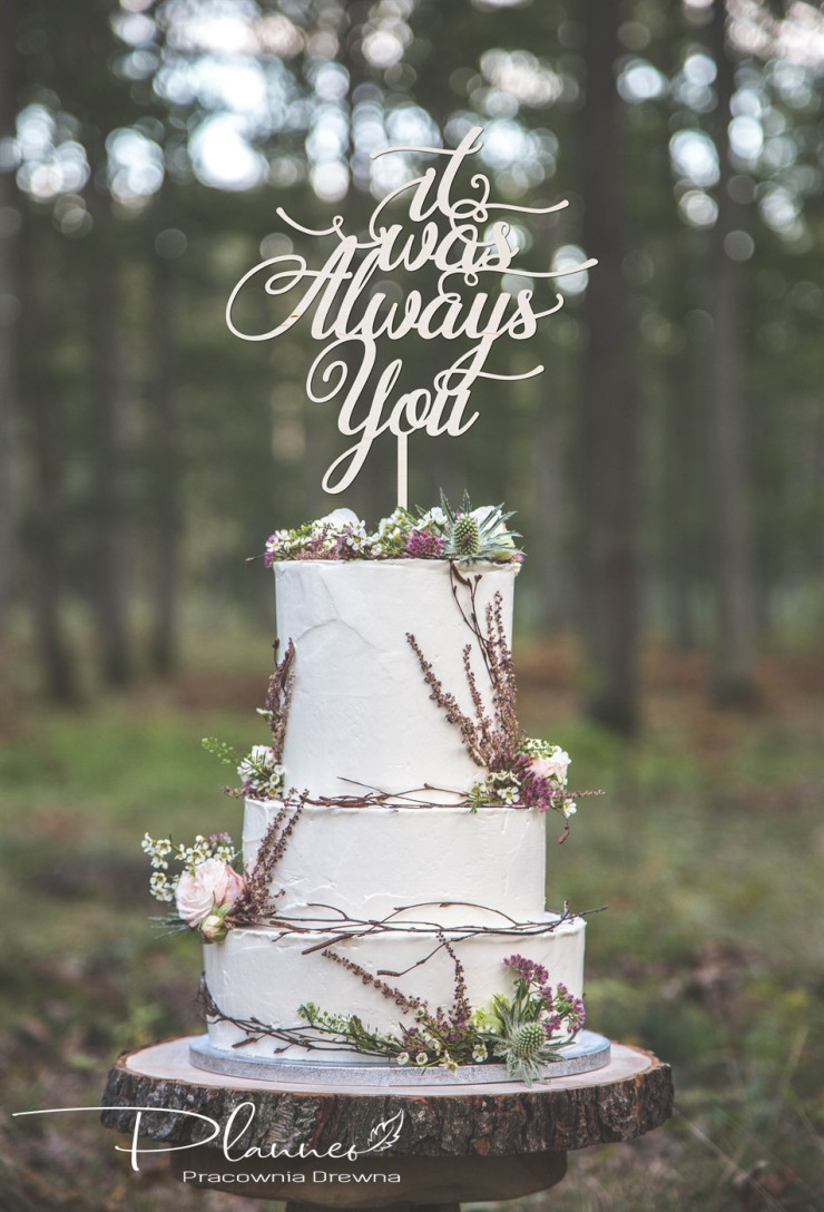 Drewnany Topper It was always You zawijasy