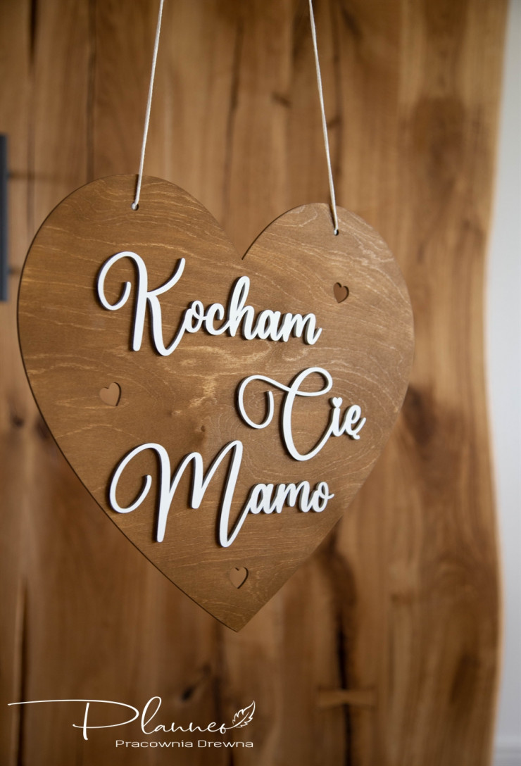 Kochana Mamo Wielkie Serce Twe Serce Kocham Cię Mamo - Planneo Pracownia Drewna