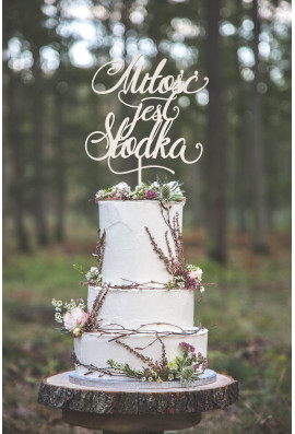 Drewniany Topper Miłość jest słodka z zawijasami